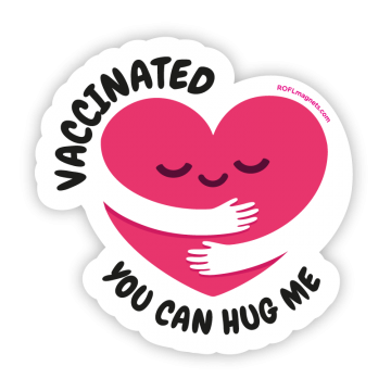 Vaccinated - hug me